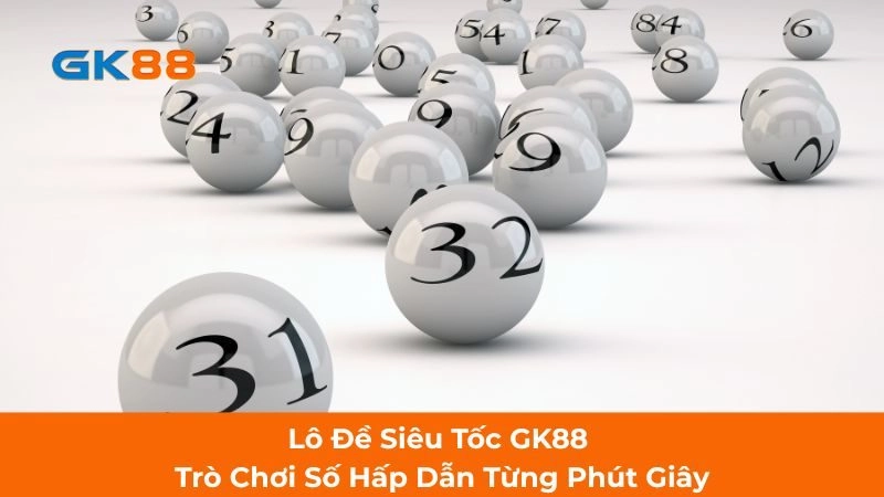 Lô Đề Siêu Tốc